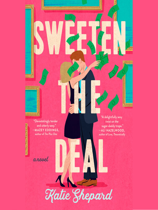 Title details for Sweeten the Deal by Katie Shepard - Wait list